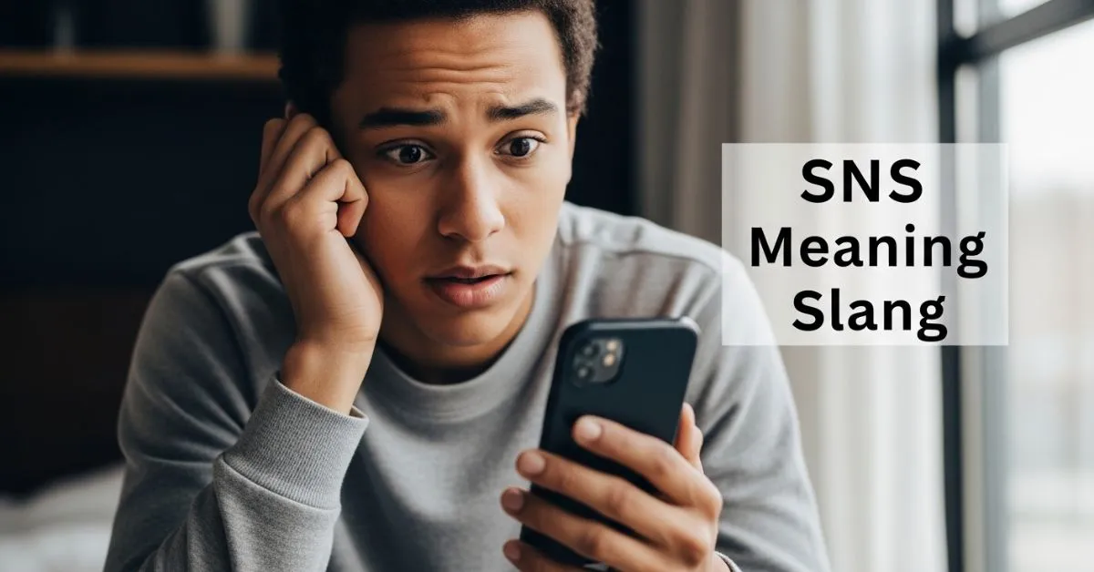 SNS Meaning Slang