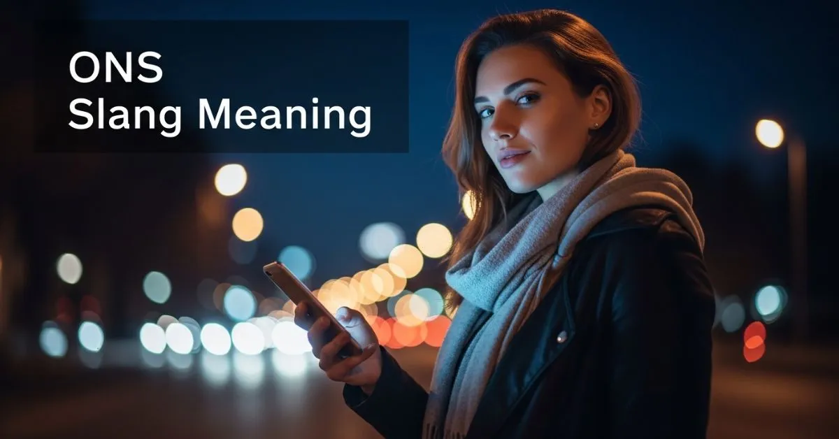 ONS Slang Meaning