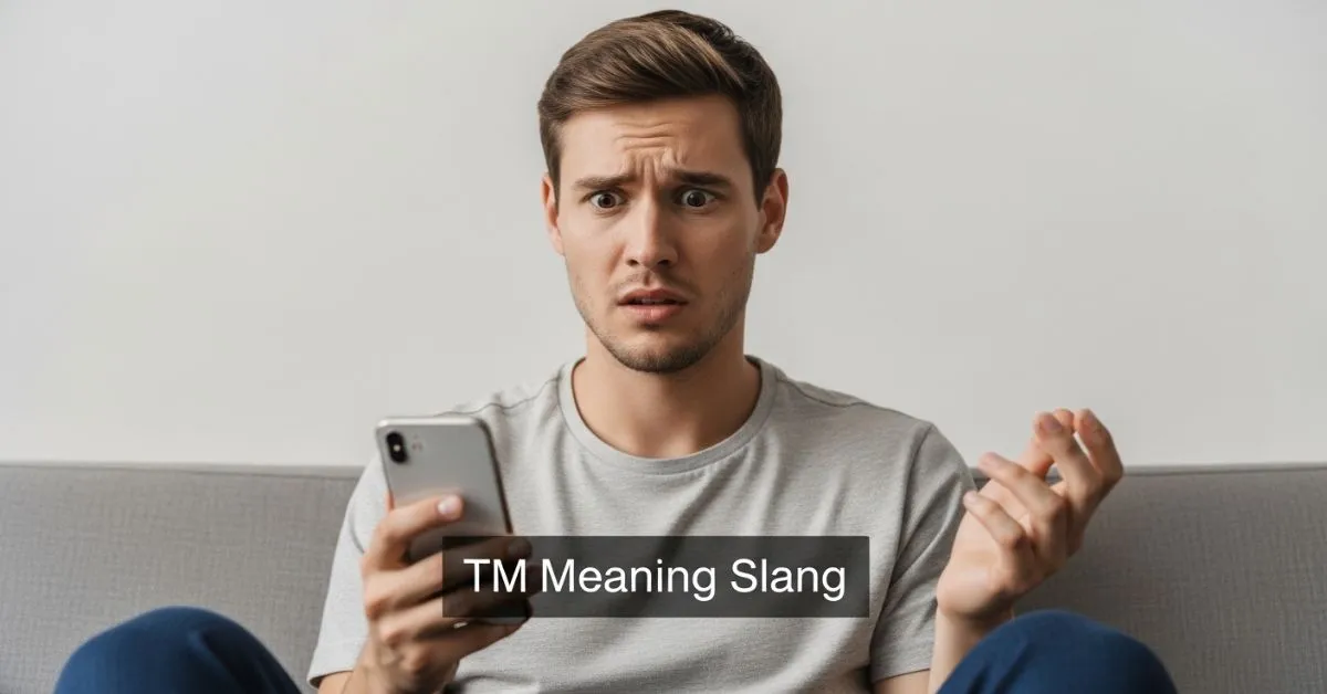 TM Meaning Slang