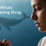 Whale Meaning Slang