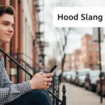 Hood Slang Meaning