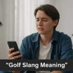 Golf Slang Meaning